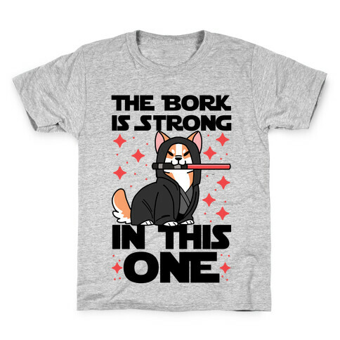 The Bork is Strong in This One  Kids T-Shirt