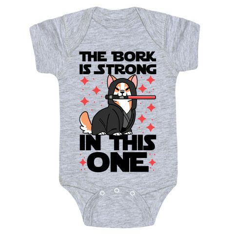 The Bork is Strong in This One  Baby One-Piece