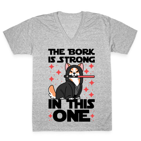 The Bork is Strong in This One  V-Neck Tee Shirt