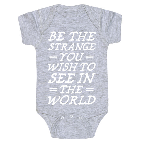Be The Strange Baby One-Piece
