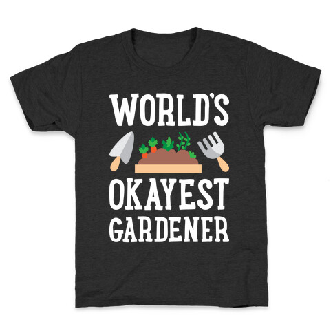 World's Okayest Gardener Kids T-Shirt