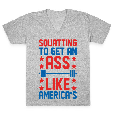 Squatting To Get An Ass Like America's Parody V-Neck Tee Shirt