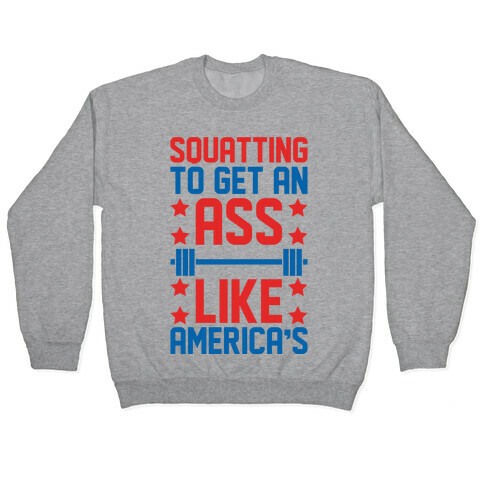 Squatting To Get An Ass Like America's Parody Pullover