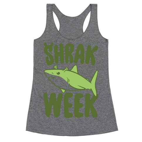 Shrak Week Shrek Shark Week Parody Racerback Tank Top