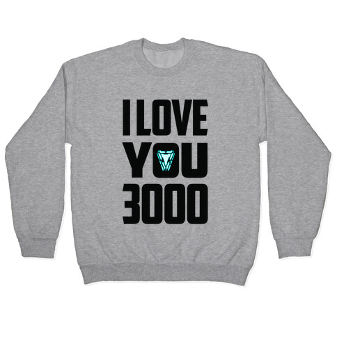 I Love You 3000 Pullover