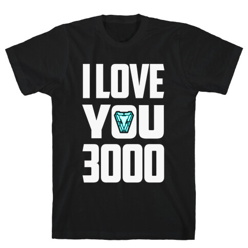 I Love You 3000 T-Shirt