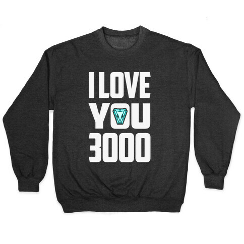 I Love You 3000 Pullover