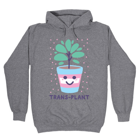 Trans Plant Hooded Sweatshirt