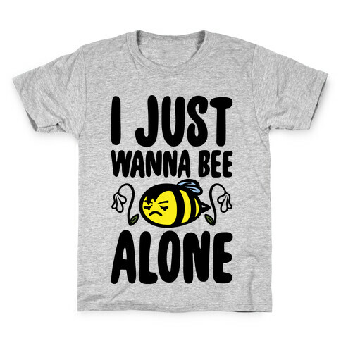 I Just Wanna Be Alone Emo Bee Pun Parody Kids T-Shirt