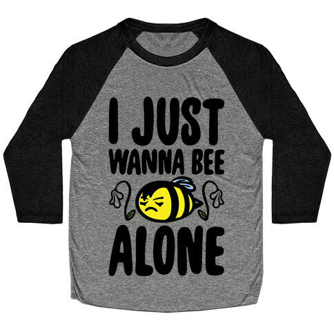 I Just Wanna Be Alone Emo Bee Pun Parody Baseball Tee