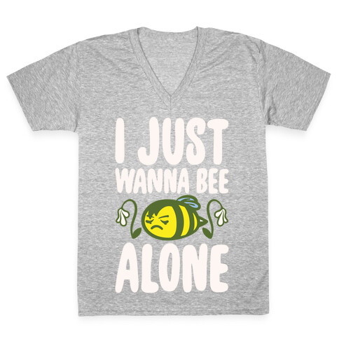 I Just Wanna Be Alone Emo Bee Pun Parody White Print V-Neck Tee Shirt