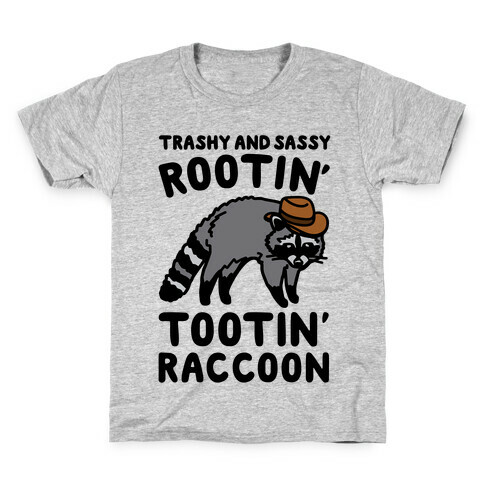 Trashy And Sassy Rootin' Tootin' Raccoon Parody Kids T-Shirt