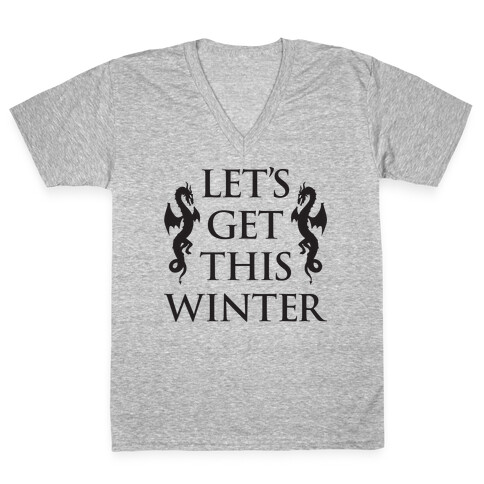 Let's Get This Winter V-Neck Tee Shirt