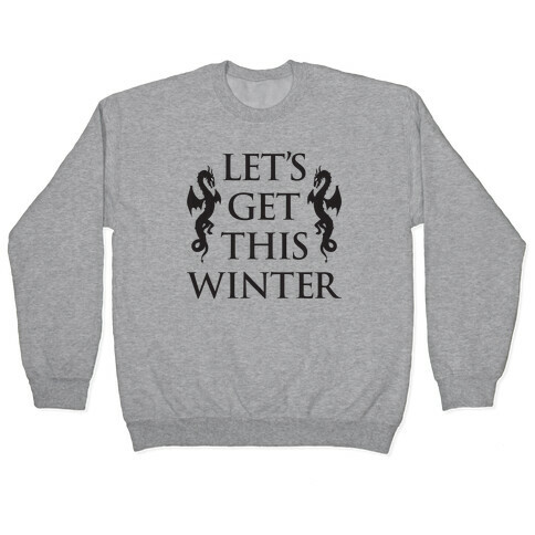 Let's Get This Winter Pullover