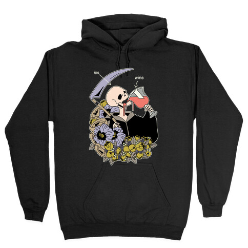 Me Wine Grim Reaper Drinking Hooded Sweatshirt