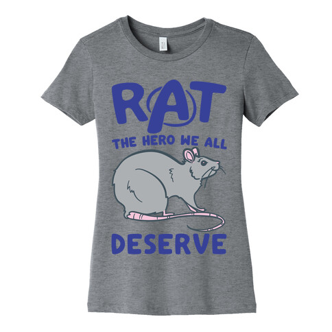 Rat the Hero We All Deserve Parody Womens T-Shirt