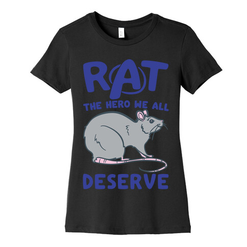 Rat the Hero We All Deserve Parody White Print Womens T-Shirt