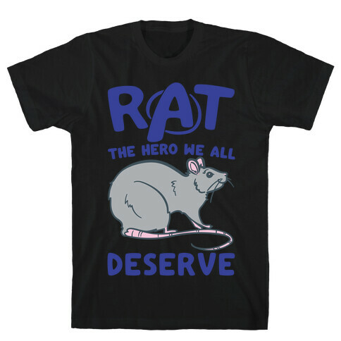 Rat the Hero We All Deserve Parody White Print T-Shirt