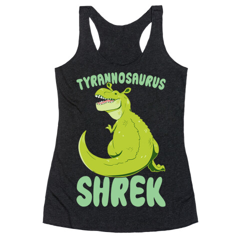 Tyrannosaurus Shrek Racerback Tank Top