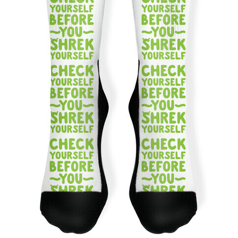 Check Yourself Before You Shrek Yourself Sock