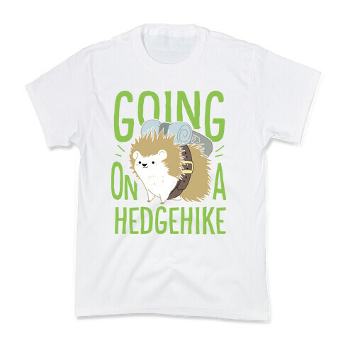 Going On A Hedgehike!  Kids T-Shirt