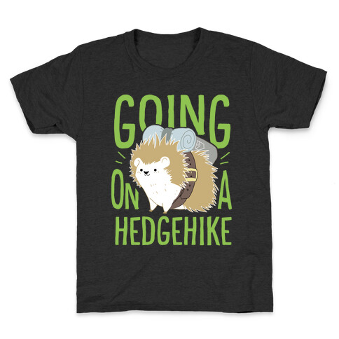 Going On A Hedgehike!  Kids T-Shirt