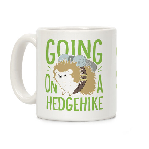 Going On A Hedgehike!  Coffee Mug