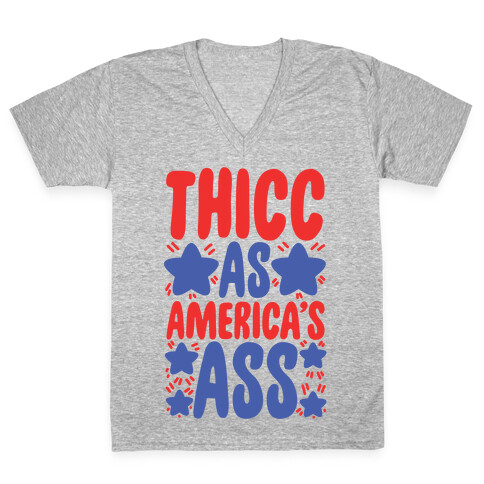 Thicc as America's Ass V-Neck Tee Shirt