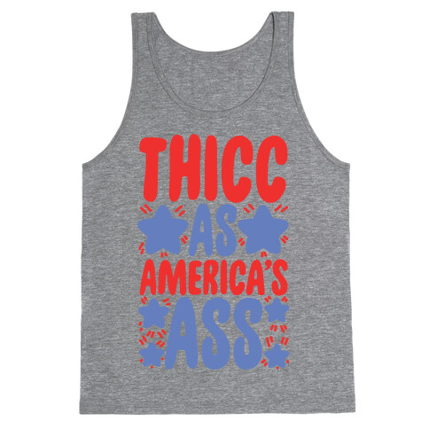 Thicc as America's Ass Tank Top