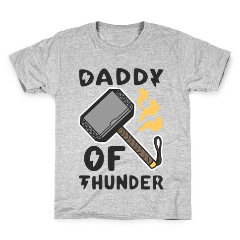 Daddy of Thunder Kids T-Shirt