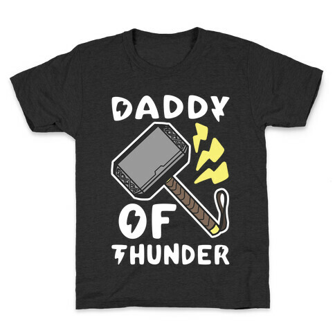 Daddy of Thunder Kids T-Shirt