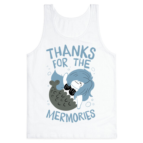 Thanks For the Mermories Tank Top