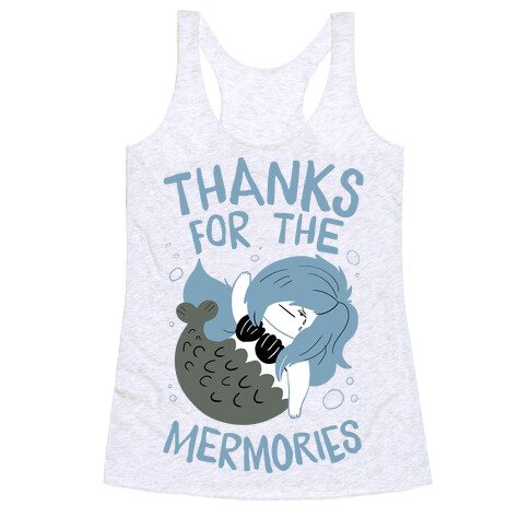 Thanks For the Mermories Racerback Tank Top