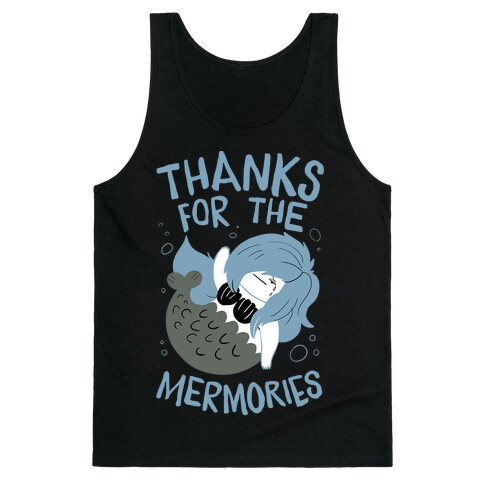 Thanks For the Mermories Tank Top