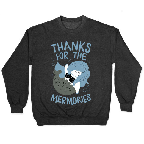 Thanks For the Mermories Pullover