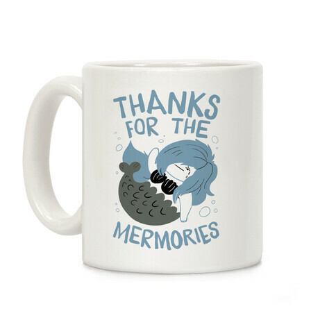 Thanks For the Mermories Coffee Mug