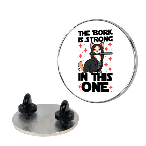 The Bork is Strong in This One  Pin