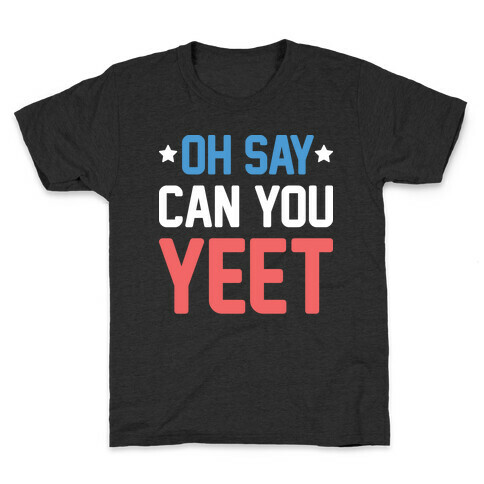 Oh Say Can You Yeet Kids T-Shirt