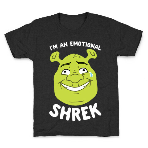 I'm an Emotional Shrek Kids T-Shirt