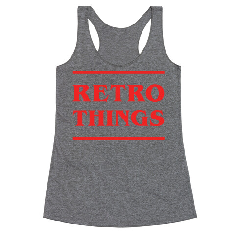 Retro Things Racerback Tank Top