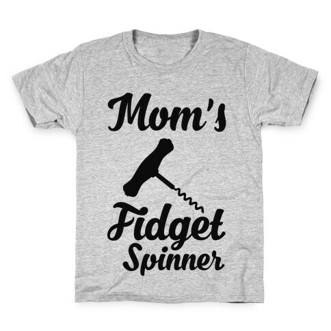 Mom's Fidget Spinner Wine Corkscrew Kids T-Shirt