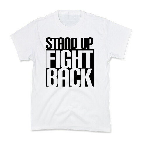 Stand up, Fight Back Kids T-Shirt