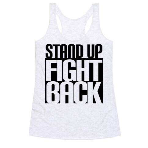 Stand up, Fight Back Racerback Tank Top