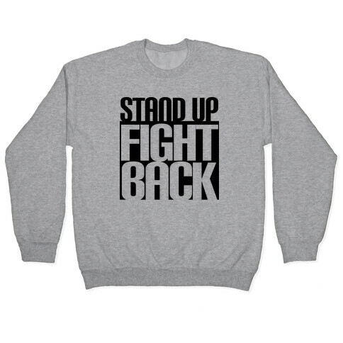 Stand up, Fight Back Pullover