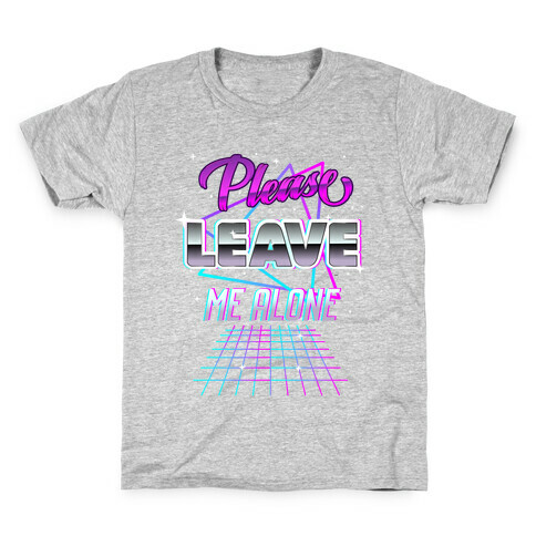 Please Leave Me Alone Retro Wave  Kids T-Shirt