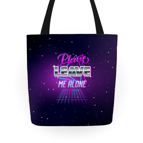 Please Leave Me Alone Retro Wave  Tote