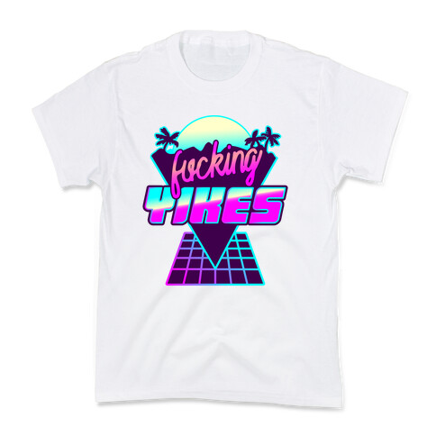 F***ing YIKES Retro Wave Kids T-Shirt