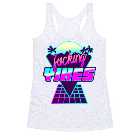 F***ing YIKES Retro Wave Racerback Tank Top