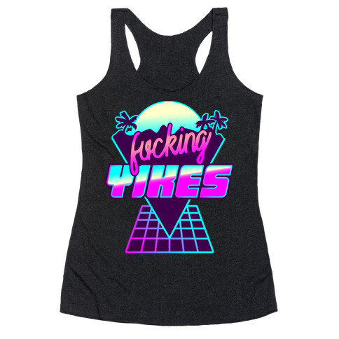 F***ing YIKES Retro Wave Racerback Tank Top