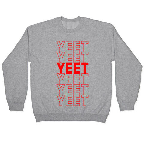 Thank You Bag Parody (Yeet) Pullover